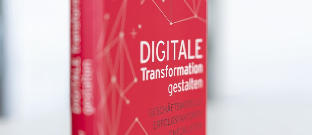The second edition of the book "Digitale Transformation gestalten" (Shaping Digital Transformation) has been on sale since March 2019. 